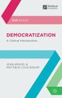 Democratization: A Critical Introduction (Political Analysis #34) By Jean Grugel, Matthew Louis Bishop Cover Image