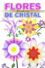 Flores de cristal: Libro de poemas con ilustraciones florales - Regala flores con poesía - 60 páginas By Zyro Kruz Cover Image