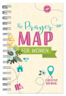 The Prayer Map®  for Women: A Creative Journal (Faith Maps) By Compiled by Barbour Staff Cover Image
