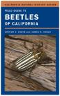 Field Guide to Beetles of California (California Natural History Guides #88) By James N. Hogue, Arthur V. Evans Cover Image