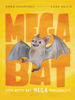 Megabat By Anna Humphrey, Kass Reich (Illustrator) Cover Image
