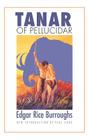 Tanar of Pellucidar (Bison Frontiers of Imagination ) By Edgar Rice Burroughs, Paul Cook (Introduction by) Cover Image