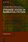 Strange Voices in Narrative Fiction (Narratologia #30) Cover Image