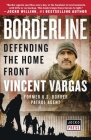 Borderline: Defending the Home Front By Vincent Vargas, Jocko Willink (Foreword by) Cover Image
