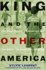 King and the Other America: The Poor People's Campaign and the Quest for Economic Equality Cover Image