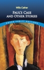 Paul's Case and Other Stories (Dover Thrift Editions) Cover Image