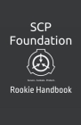 SCP Foundation Rookie Handbook By Fandom Books Cover Image
