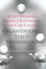 Organizational Stress Management: A Strategic Approach By A. Weinberg, V. Sutherland, C. Cooper Cover Image