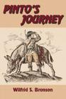 Pinto's Journey By Wilfrid S. Bronson Cover Image