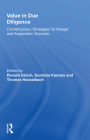 Value in Due Diligence: Contemporary Strategies for Merger and Acquisition Success By Ronald Gleich (Editor), Gordana Kierans (Editor), Thomas Hasselbach (Editor) Cover Image