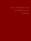 Top US Retirement Plans - Multiemployer Pension Plans - California: Employee Benefit Plans By Omar Hassan Cover Image