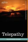 Telepathy: Its Theory, Facts, and Proof Cover Image