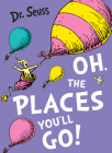 Oh, the Places You'll Go! Cover Image