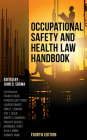 Occupational Safety and Health Law Handbook By Melissa A. Bailey, Donelle R. Burrato, Matthew C. Cooper Cover Image