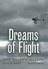 Dreams of Flight: General Aviation in the United States (Centennial of Flight Series #4) Cover Image
