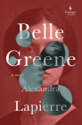 Belle Greene: A Novel of America's Most Famous Librarian Cover Image