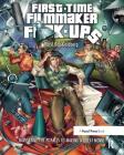 First-Time Filmmaker F*#^-Ups: Navigating the Pitfalls to Making a Great Movie By Daryl Goldberg Cover Image