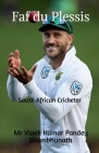Faf du Plessis: South African Cricketer By Vivek Kumar Pandey Shambhunath Cover Image