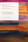 Islam and International Relations: Exploring Community and the Limits of Universalism By Faiz Sheikh Cover Image