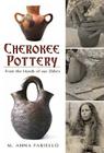 Cherokee Pottery: From the Hands of Our Elders Cover Image
