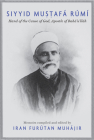 Siyyid Mustafá Rúmí: Hand of the Cause of God, Apostle to Bahá’u’lláh By Iran Furutan Muhajir (Editor) Cover Image