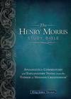 Henry Morris Study Bible-KJV: Apologetics Commentary and Explanatory Notes from the 'Father of Modern Creationism' Cover Image