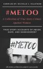 #metoo: A Collection of True Story Crimes Against Women Cover Image