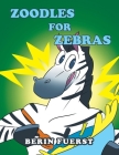 Zoodles for Zebras Cover Image