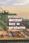 Merchant Navy: An Introduction Cover Image