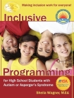 Inclusive Programming for High School Students with Autism or Asperger's Syndrome By Sheila Wagner Cover Image