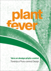 Plant Fever: Towards a Phyto-Centred Design Cover Image