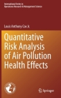 Quantitative Risk Analysis of Air Pollution Health Effects By Louis Anthony Cox Jr Cover Image