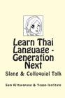 Learn Thai Language: Generation Next: Slang & Colloquial Talk Cover Image