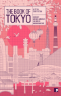 The Book of Tokyo: A City in Short Fiction (Reading the City) By Osamu Hashimoto Cover Image