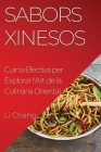Sabors Xinesos: Cuina Efectiva per Explorar l'Art de la Culinària Oriental Cover Image