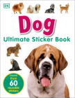 Ultimate Sticker Book: Dog: More Than 60 Reusable Full-Color Stickers Cover Image