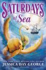 Saturdays at Sea (Tuesdays at the Castle) By Jessica Day George Cover Image