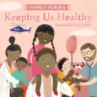 Keeping Us Healthy By Harriet Harriet Evans, Fotini Tikkou (Illustrator) Cover Image