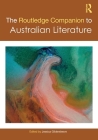 The Routledge Companion to Australian Literature (Routledge Literature Companions) Cover Image