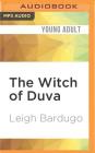 The Witch of Duva By Leigh Bardugo, Lauren Fortgang (Read by) Cover Image