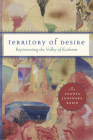 Territory of Desire: Representing the Valley of Kashmir Cover Image