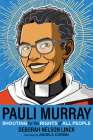 Pauli Murray: Shouting for the Rights of All People Cover Image