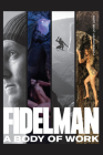 Fidelman: A Body of Work By Dean Fidelman (Photographer), John Long (Text by (Art/Photo Books)) Cover Image