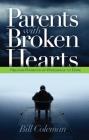 Parents with Broken Hearts: Helping Parents of Prodigals to Hope Cover Image