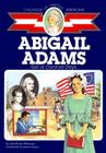 Abigail Adams: Girl of Colonial Days (Childhood of Famous Americans) Cover Image