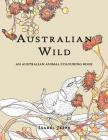 Australian Wild: An Australian Animal Colouring Book Cover Image