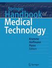 Springer Handbook of Medical Technology (Springer Handbooks) Cover Image