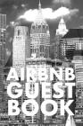 Airbnb Guest Book: Guest Reviews for Airbnb, Homeaway, Bookings, Hotels, Cafe, B&b, Motel - Feedback & Reviews from Guests, 100 Page. Gre Cover Image