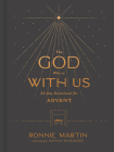 The God Who Is with Us: 25-Day Devotional for Advent Cover Image