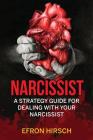 Narcissist: A Strategy Guide for Dealing with Your Narcissist Cover Image